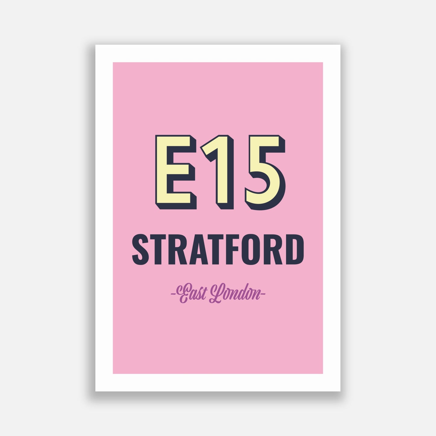 Stratford E15 Postcode Poster